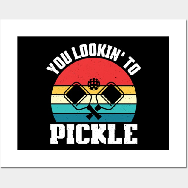 You Lookin' To Pickle Funny Pickup Line Wall Art by RiseInspired